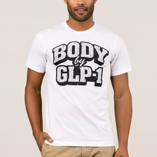 BODY by GLP-1 T-Shirt (Front)