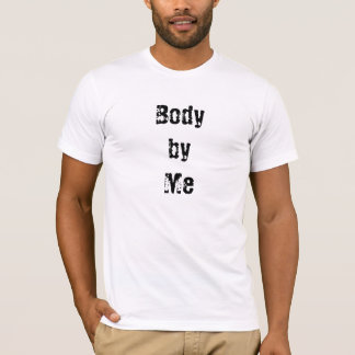 Body by Me T-Shirt