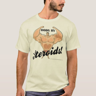 Body By Steroids T-Shirt