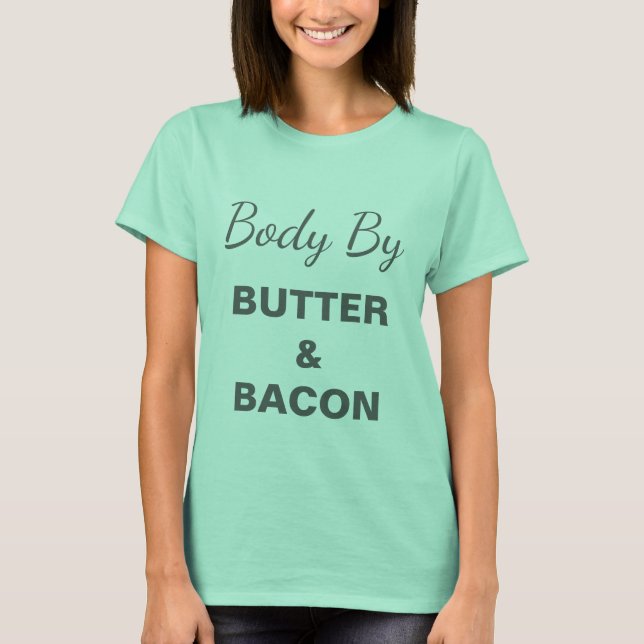 Body By T T-Shirt (Front)