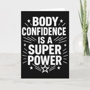 Body Confidence Motivational Saying Card