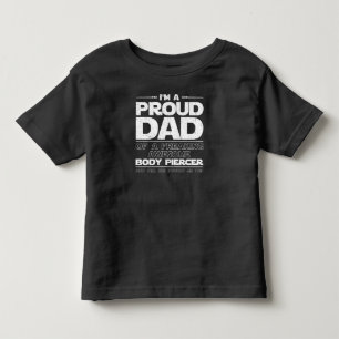 Body Piercer Dad Hoodie Gift For Father's Day Toddler T-shirt