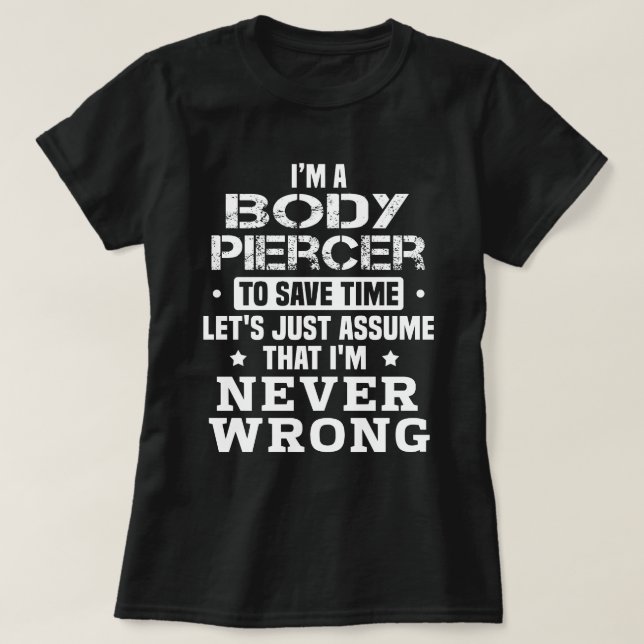 Body Piercer T-Shirt (Design Front)