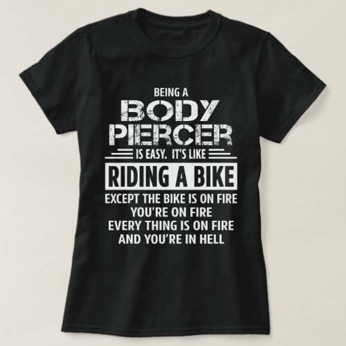 Body Piercer T_Shirt