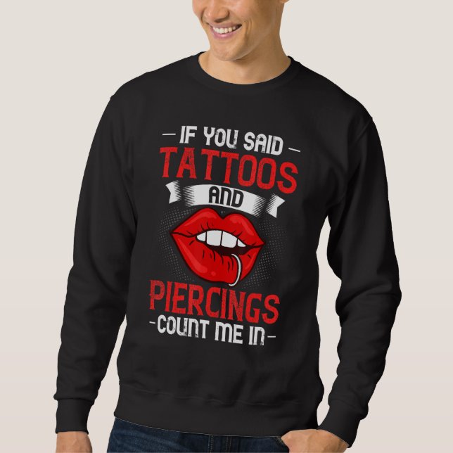 Body Piercing Dermal Implants Nose Ear Lip Modific Sweatshirt (Front)