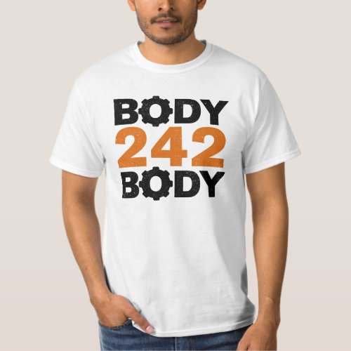 Body to Body Front 242 T_Shirt
