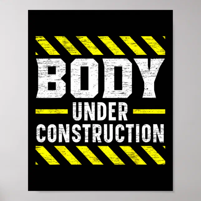 Body Under Construction Bodybuilding Workout Bodyb Poster | Zazzle