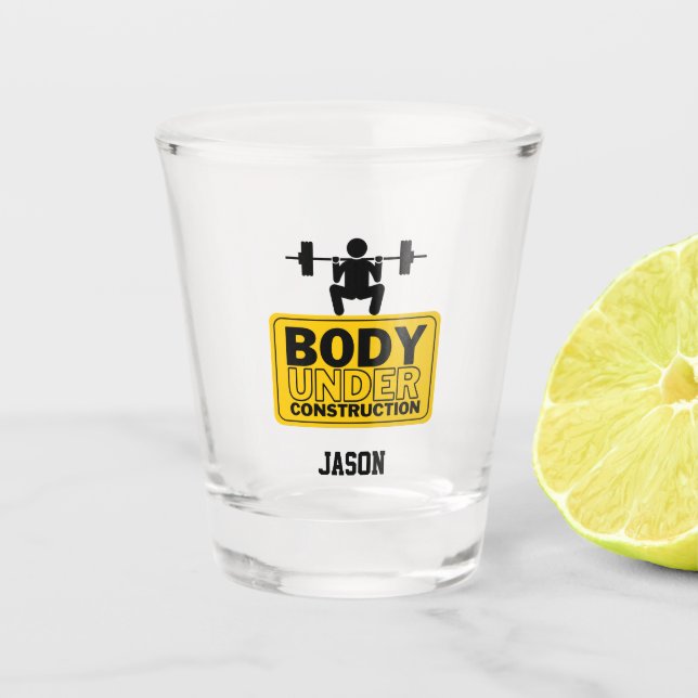 Body Under Construction Custom Name Shot Glass (Front)