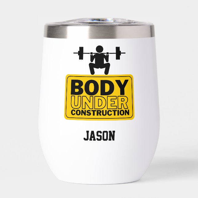 Body Under Construction Custom Name Thermal Wine Tumbler (Front)