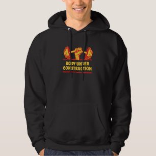 Body Under Construction Funny Workout Humor Gym Fi Hoodie