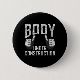 Body Under Construction Gym Workout Bodybuilding Button