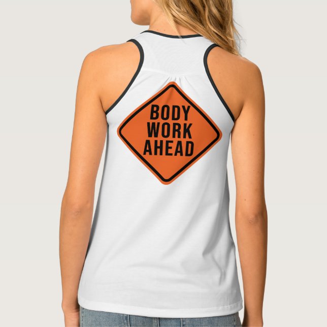 Body Work Ahead Work Out T-Shirt (Back)