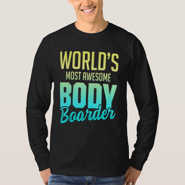 Bodyboarding Bodyboard Bodyboarder 33 T-Shirt (Front)