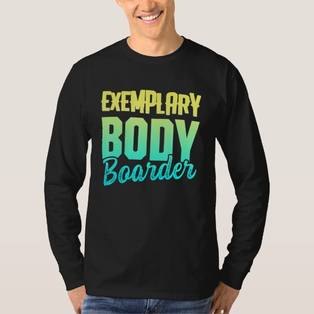 Bodyboarding Bodyboard Bodyboarder 9 T-Shirt (Front)