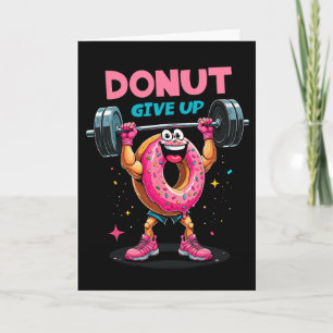 Bodybuilder Donut Give Up Humor Gym Workout Joke M Card