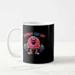 Bodybuilder Donut Give Up Humor Gym Workout Joke M Coffee Mug