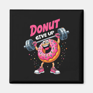 Bodybuilder Donut Give Up Humor Gym Workout Joke M Magnet