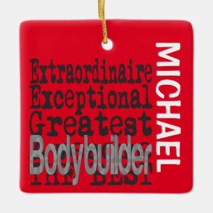 Bodybuilder Extraordinaire CUSTOM Ceramic Ornament