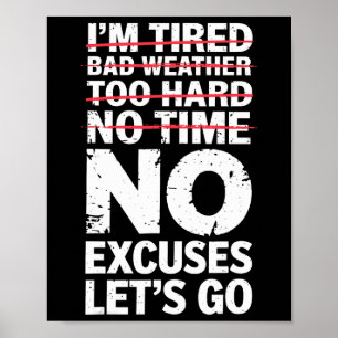 Bodybuilder Funny No Excuses Let's Go Gym Humor Mo Poster