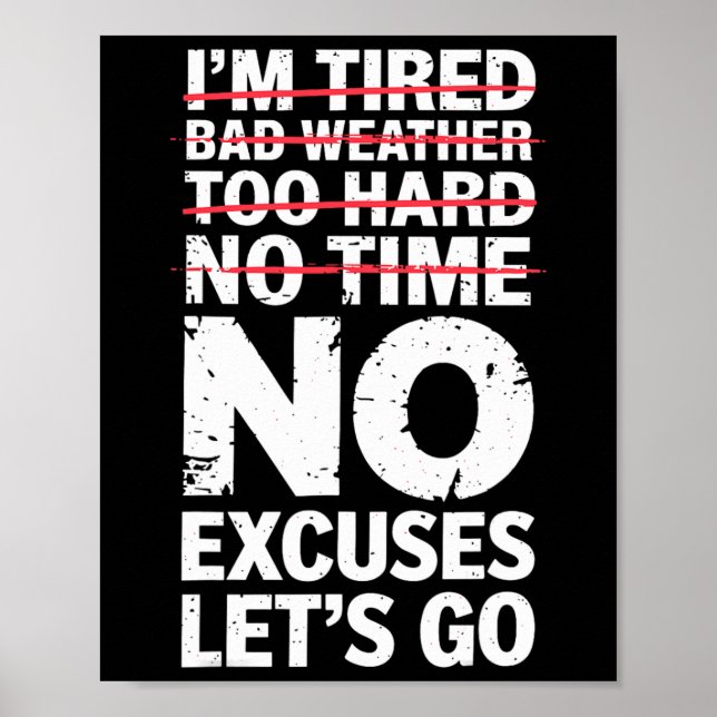 Bodybuilder Funny No Excuses Let's Go Gym Humor Mo Poster (Front)