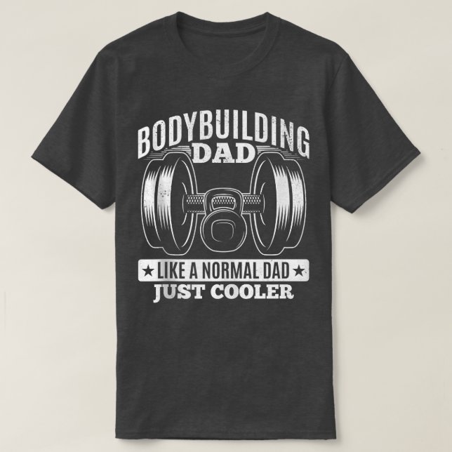 Bodybuilding Dad Powerlifting Weight Training  T-Shirt (Design Front)