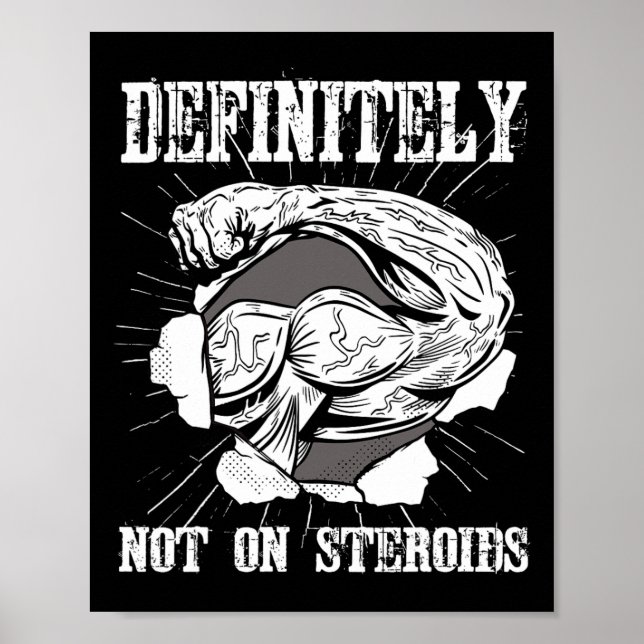 Bodybuilding Definitely Not On Steroids.  Poster (Front)