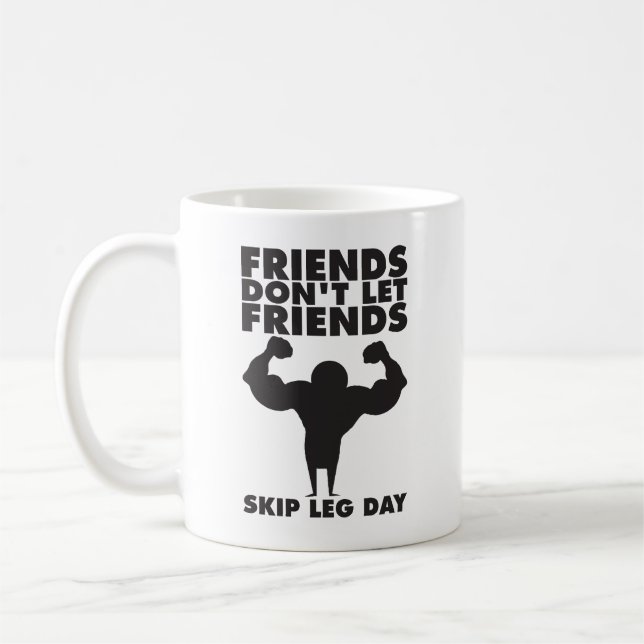 Bodybuilding - Don't Skip Leg Day - Squat Coffee Mug (Left)