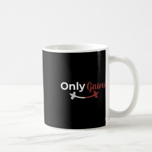 Bodybuilding Gym Only Gains Funny Lifting Workout  Coffee Mug