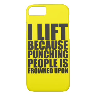 Bodybuilding Humor I Lift Punching Is Frowned Upon iPhone 8/7 Case