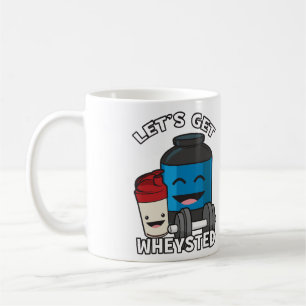 Bodybuilding Humor - Let's Get Wheysted Coffee Mug