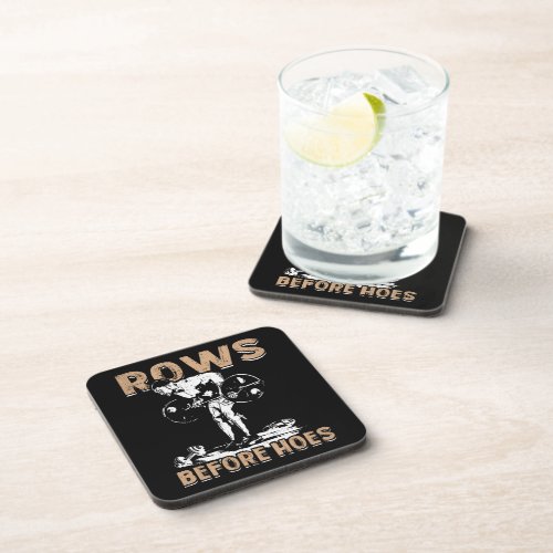 Bodybuilding Humor _ Rows Before Hoes _ Novelty Coaster