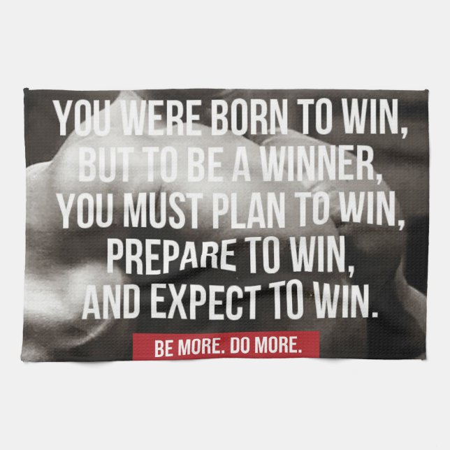 Bodybuilding Inspiration - Born To Win - Workout Kitchen Towel (Horizontal)