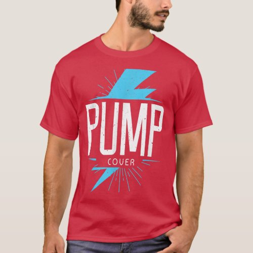 Bodybuilding Pump Workout Muscle Cover Gym Fitness T_Shirt