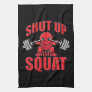 Bodybuilding - Shut Up And Squat - Kawaii Leg Day Kitchen Towel