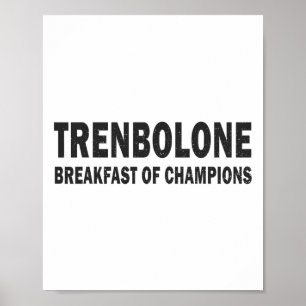 Bodybuilding Steroid Trenbolone Breakfast Of Champ Poster