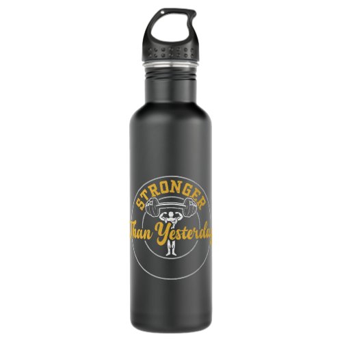 Bodybuilding Stronger Than Yesterday Gym Sayings Stainless Steel Water Bottle