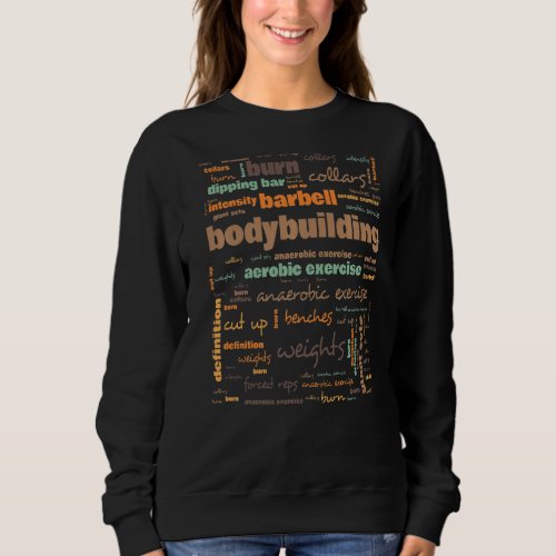 Bodybuilding Terminology Commonly Used Terms   Sweatshirt