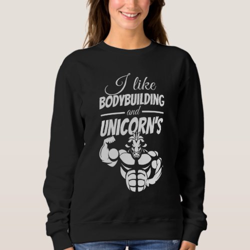 Bodybuilding Unicorn Fitness Sport Lift Weighlifte Sweatshirt