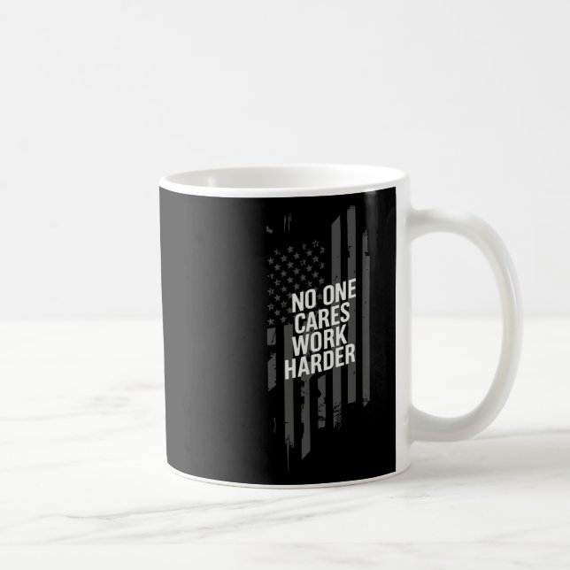 Bodybuilding Workout Nobody Cares Work Harder Weig Coffee Mug (Right)