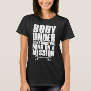 Bodybuilding Workout Quote Weightlifting Exercise T-Shirt