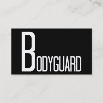 Bodyguard Black And White Business Card by businessCardsRUs at Zazzle
