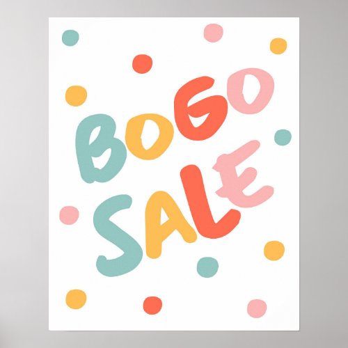 BOGO Sale Sign  Buy One Get One Sale Poster