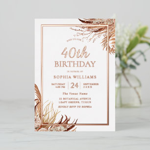 Bohemian Boho 40th Birthday Party Rose Gold Foil Invitation