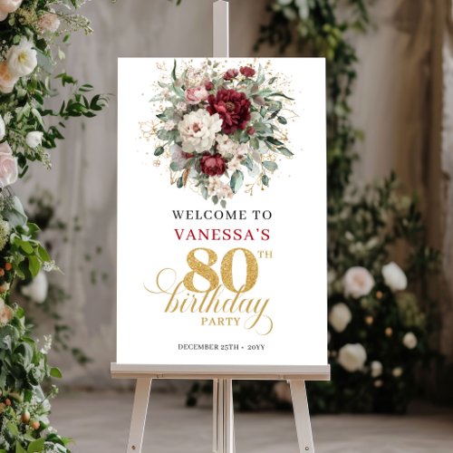 Bohemian Burgundy Floral 80 Birthday Welcome Sign