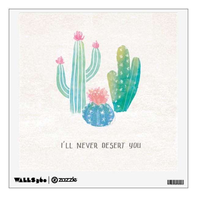 Bohemian Cactus | I'll Never Desert You Wall Decal (Front)