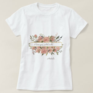 Bohemian Floral I love you, MOM Mother's Day T-Shirt