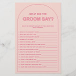 Bohemian what did the groom say bridal shower flyer<br><div class="desc">Designed to coordinate with our Bold Type Collection, this pink he said she said bridal shower game features the trendy & popular arch with bold type text in pink & fuchsia accents. For more advanced customisation of this design, e.g. changing layout, font or text size please click the "CUSTOMIZE" button...</div>