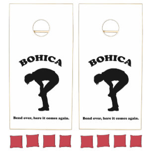 Bohica Bend Over Here It Comes Again Cornhole Set