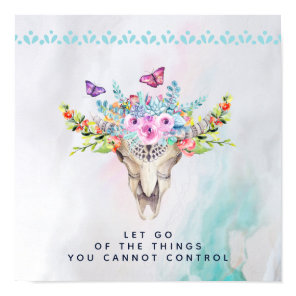 Boho Animal Skull Inspirational Quote Let Go Poster