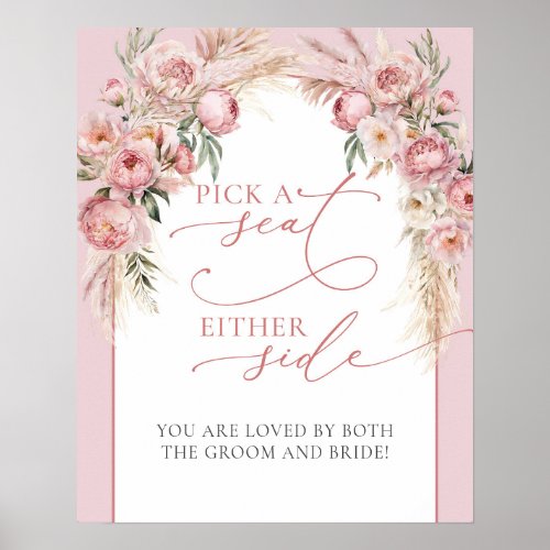 Boho arch blush peonies Pick a Seat Either Side Poster